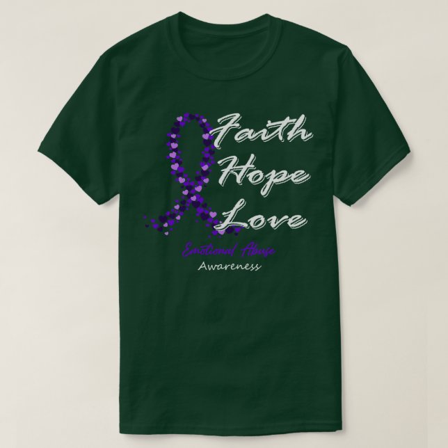 Emotional Abuse Awareness Faith Hope Love In This  T-Shirt (Design Front)