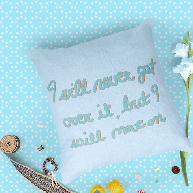 Emotional Affirmation Hand Lettered Blue Ink Throw Pillow (Creator Uploaded)