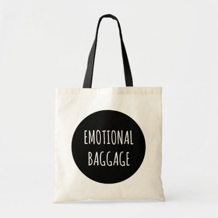 Emotional Baggage Circle Tote