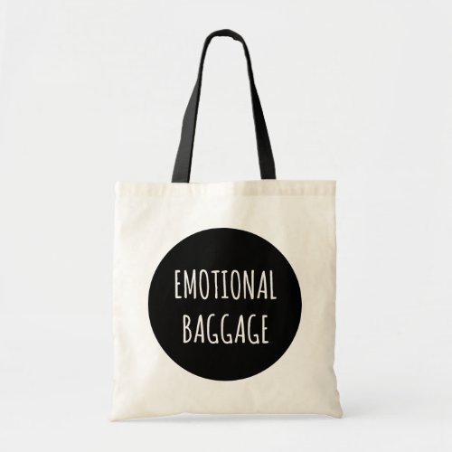 Emotional Baggage Circle Tote