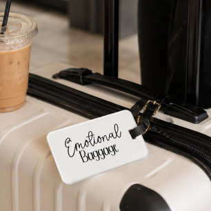 Emotional Baggage, Funny Quote Luggage Tag