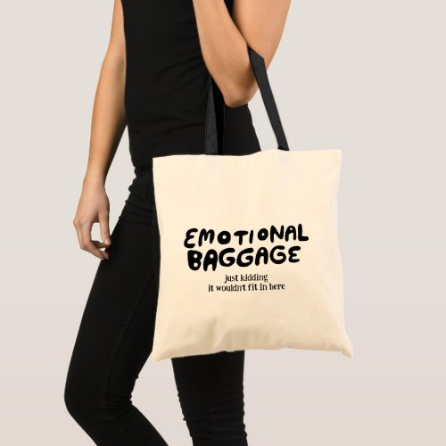 Emotional Baggage Handlettered Cute Funny  Tote Bag