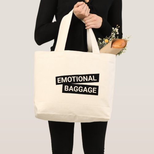 Emotional Baggage Sarcastic Pun Typography Large Tote Bag