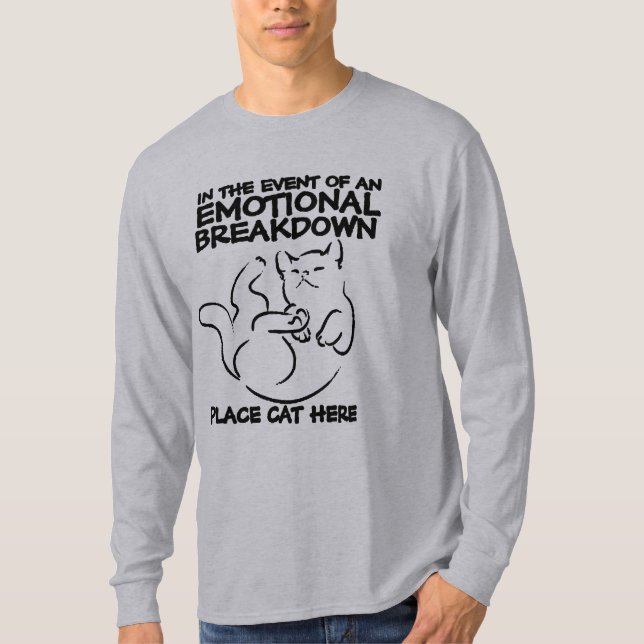 Emotional Breakdown Place Cat Here T-Shirt (Front)