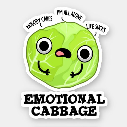 Emotional Cabbage Funny Veggie Pun  Sticker