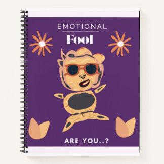 Emotional fool notebook