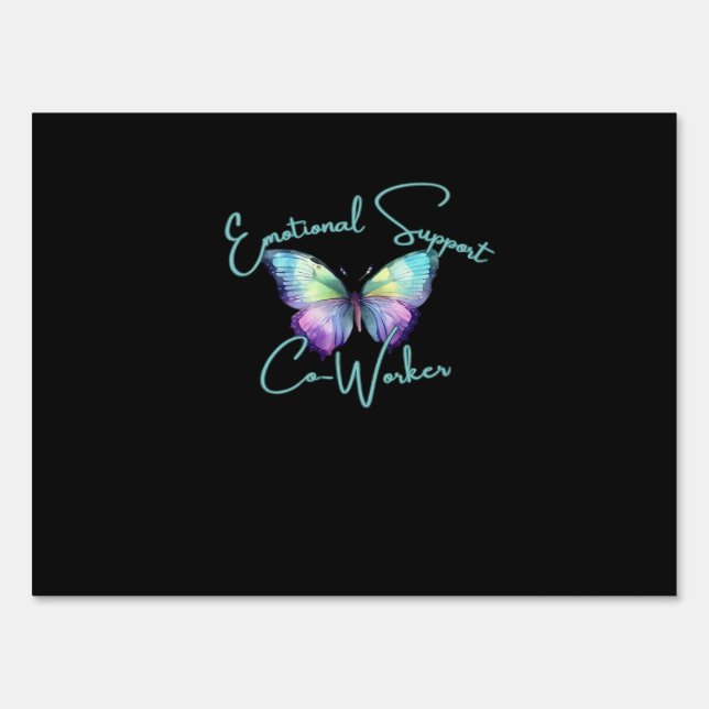 Emotional Help Coworker  Butterfly Classic Sign (Front)