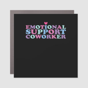 Emotional Help Coworker Chill Meme and Viral Car Magnet