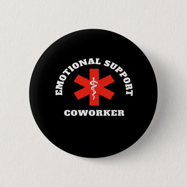Emotional Help Coworker Classic Button (Front)