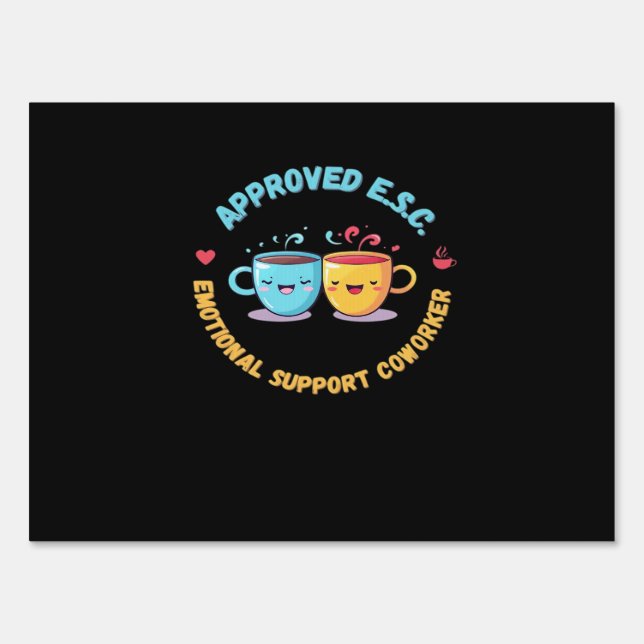 Emotional Help Coworker Classic Chilling Sign (Front)