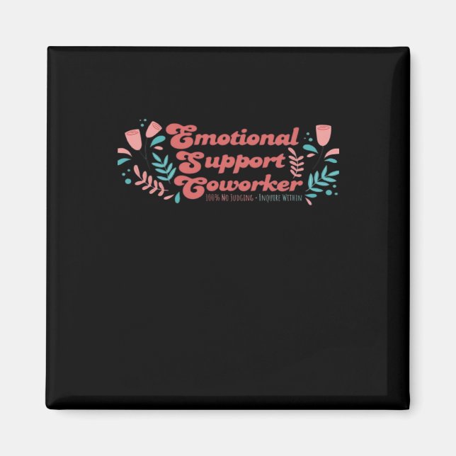 Emotional Help Coworker Classic Funny Trend Magnet (Front)
