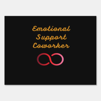 Emotional Help Coworker - Classic Labor Day Sign