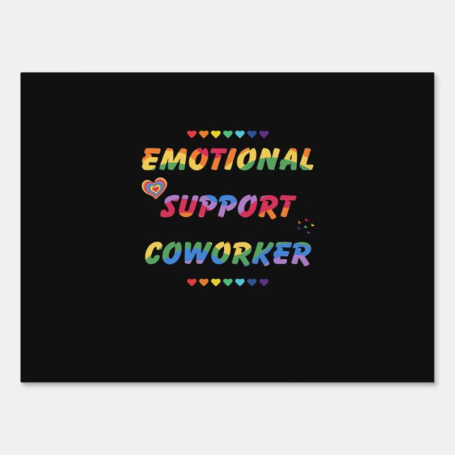Emotional Help Coworker For Meme Viral Sign (Front)