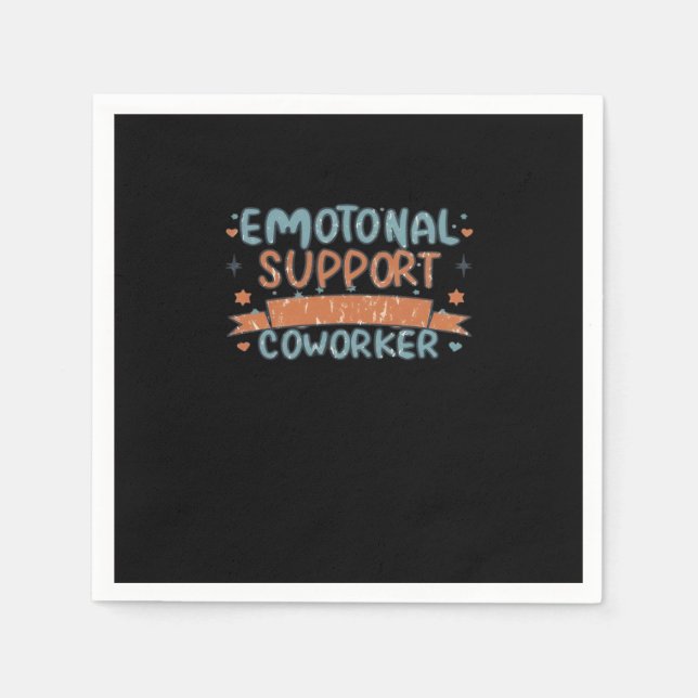 Emotional Help Coworker Funny and Classic Napkins (Front)