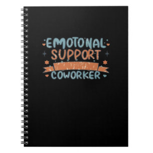 Emotional Help Coworker Funny and Classic Notebook