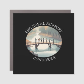 Emotional Help Coworker Motivational Companion Car Magnet