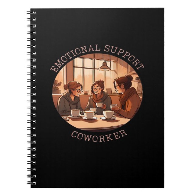 Emotional Help Coworker  Motivational Office Compa Notebook (Front)