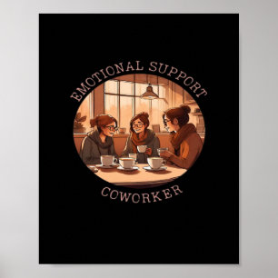 Emotional Help Coworker Motivational Office Compa Poster