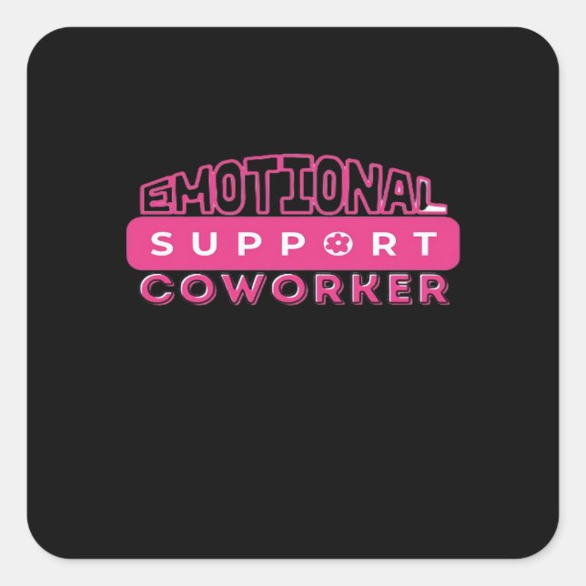 Emotional Help Coworker Pink Flower Essential Square Sticker (Front)