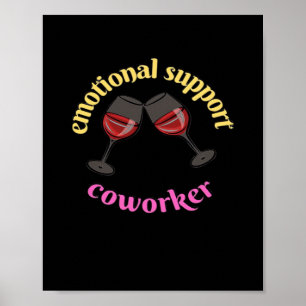 Emotional Help Coworker - Precious Classic Poster