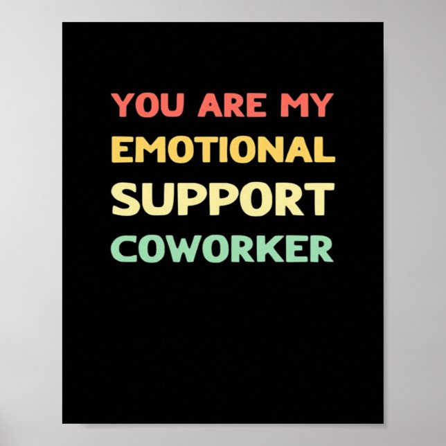 Emotional Help Coworker Trending Meme Poster (Front)