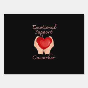 Emotional Help Coworker Viral Quote and Sloth Sign