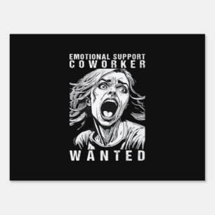Emotional Help Coworker - Wanted Funny Office Empl Sign