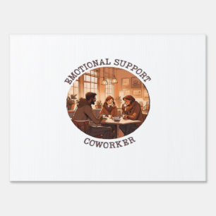 Emotional Help Coworker Whimsical Office Ally Clas Sign
