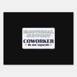 Emotional Help Coworker Work Bestie Employment Emp Sign