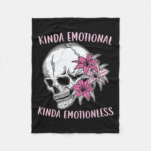 Emotional Kinda Emotionless Mental Health  Fleece Blanket