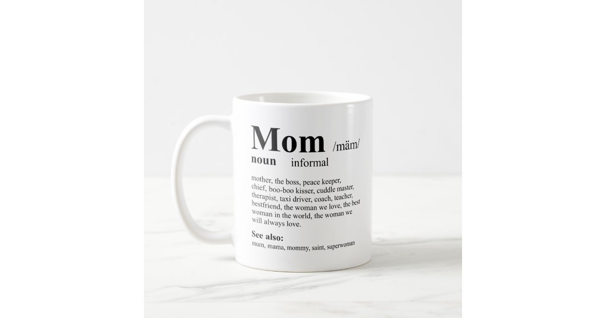 Mom Definition Coffee Mugs | LookHUMAN