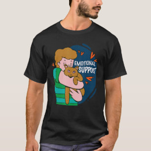 Emotional support a boy hugging a cat animal owner T-Shirt