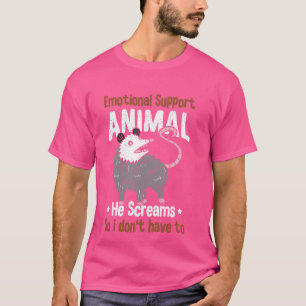 Emotional Support Animal Opossum Feral Posum Trash T-Shirt