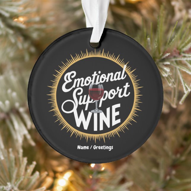 Emotional Support Beverage Funny Wine Lover  Ornament (Tree)
