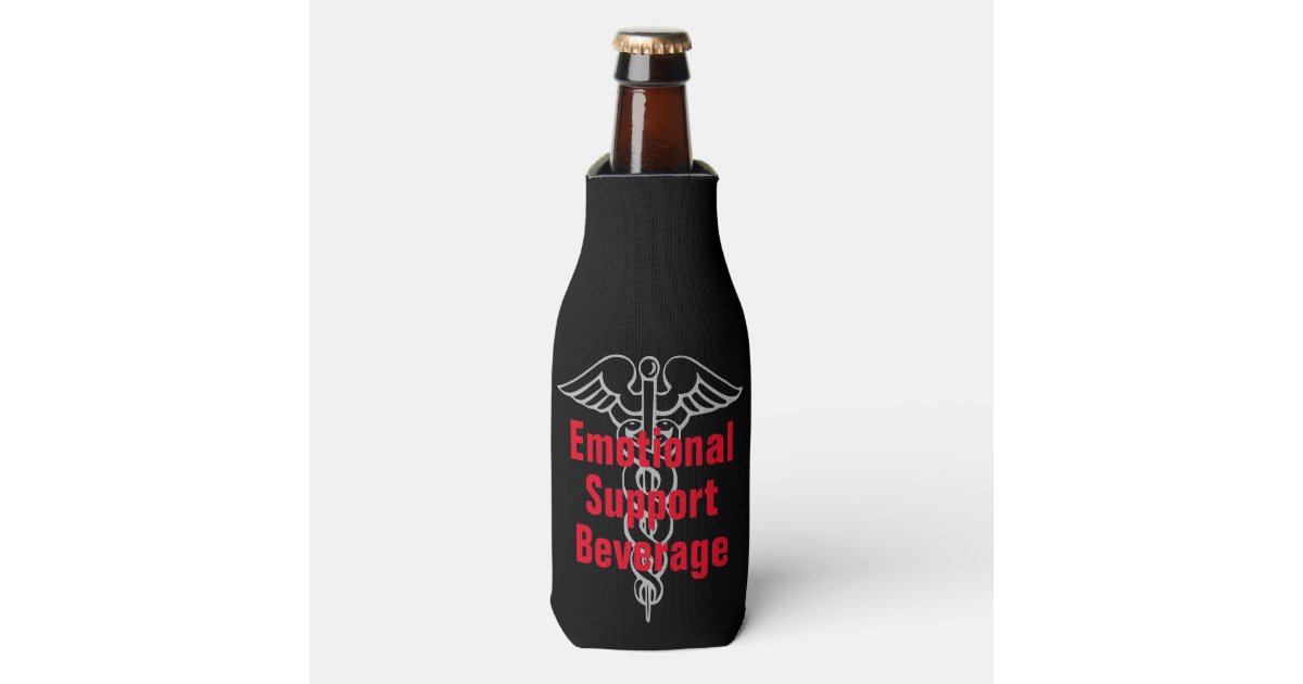 Emotional Support Beverage Joke Beer or Soda Bottle Cooler | Zazzle