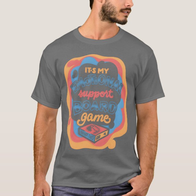 Emotional Support Board Game gift T-Shirt (Front)