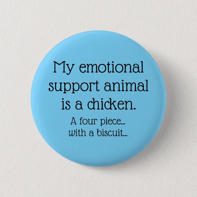 Emotional Support Chicken   Button (Front)