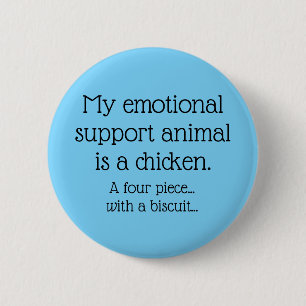 Emotional Support Chicken   Button