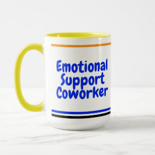 Emotional Support Coworker Mug (Colleague Gift)