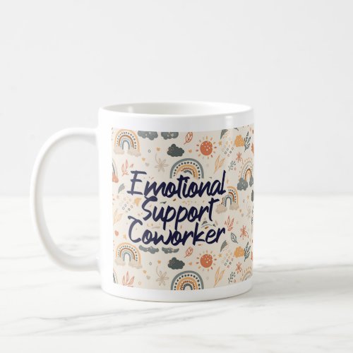 Emotional Support Coworker Mug Coworker Gift Coffee Mug