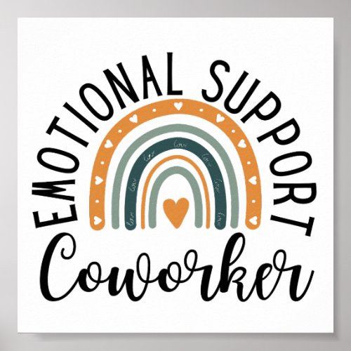 Emotional Support Coworker Poster