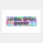 Emotional Suport Coworker Work Bestie Gift Sticker