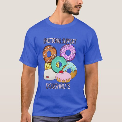 Emotional Support Doughnuts T_Shirt
