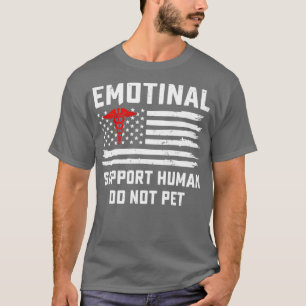 Emotional Support Humain Do Not Pet American flage T-Shirt