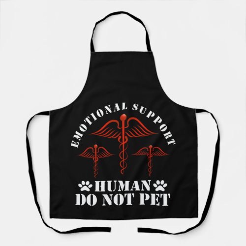 Emotional Support Human Do Not Pet _ Service Apron