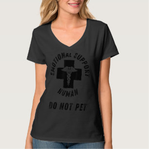 Emotional Support Human Do Not Pet Service Dog Lo T-Shirt