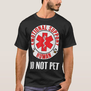 Emotional Support Human Do Not Pet Service Dog Lo T-Shirt