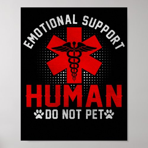Emotional Support Human Do Not Pet Service Poster