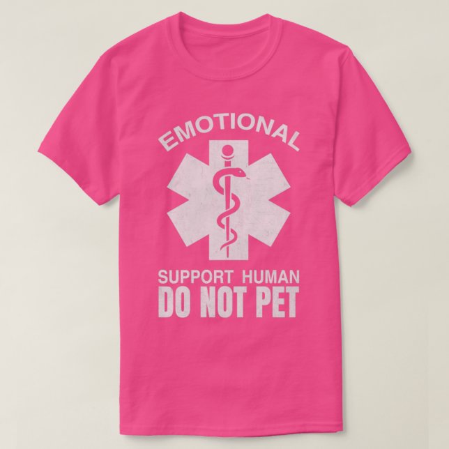 Emotional Support Human do not pet T-Shirt (Design Front)