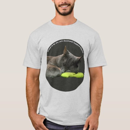 Emotional Support Human For My Cat T_Shirt